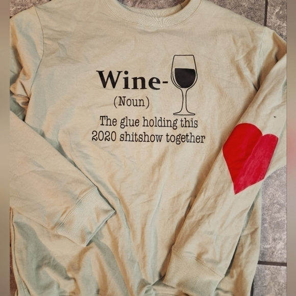 Wine Holding The Glue Holding 2020 Together .. Sweatshirt Size Medium. - Picture 1 of 4